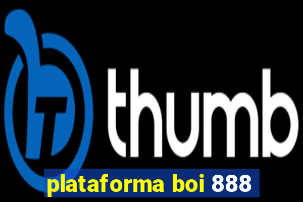 plataforma boi 888